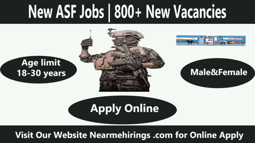 New ASF Jobs 2025 | 800+ new Vacancies are available